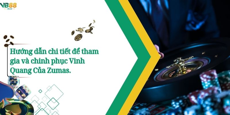 Zumas Vb88 – Cuộc Chinh Phục Đầy Trí Tuệ Và Chiến Thuật. 4 Hướng dẫn chi tiết để tham gia và chinh phục Vinh Quang Của Zumas.